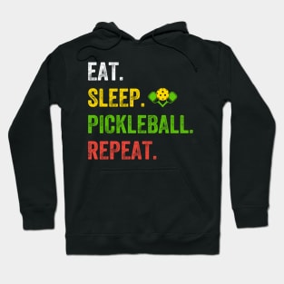 Eat Sleep Pickleball Repeat Funny Pickleball Lover Hoodie